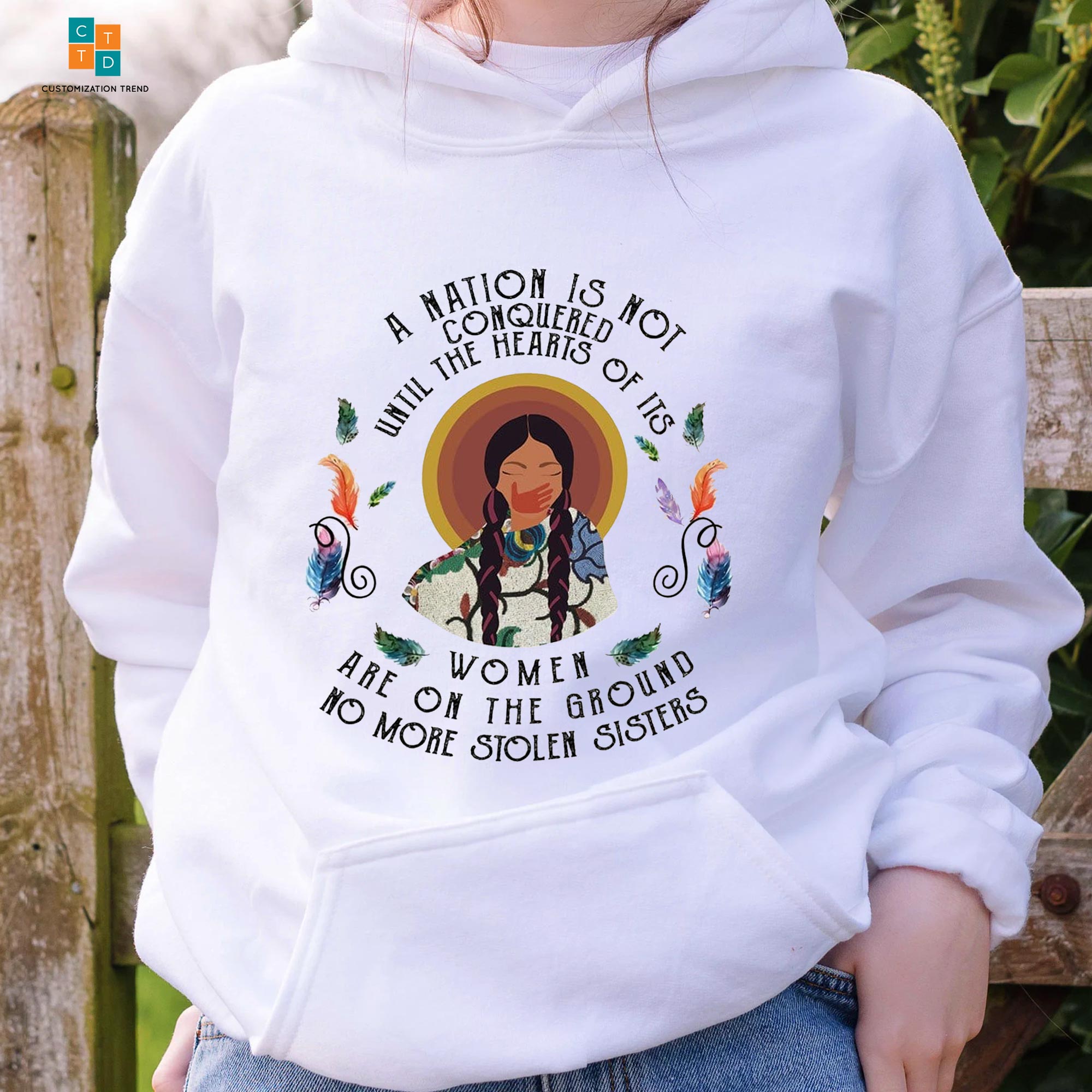 A Nation Is Not Conquered Untill The Hearts Of Its Women Hoodie, Shirt