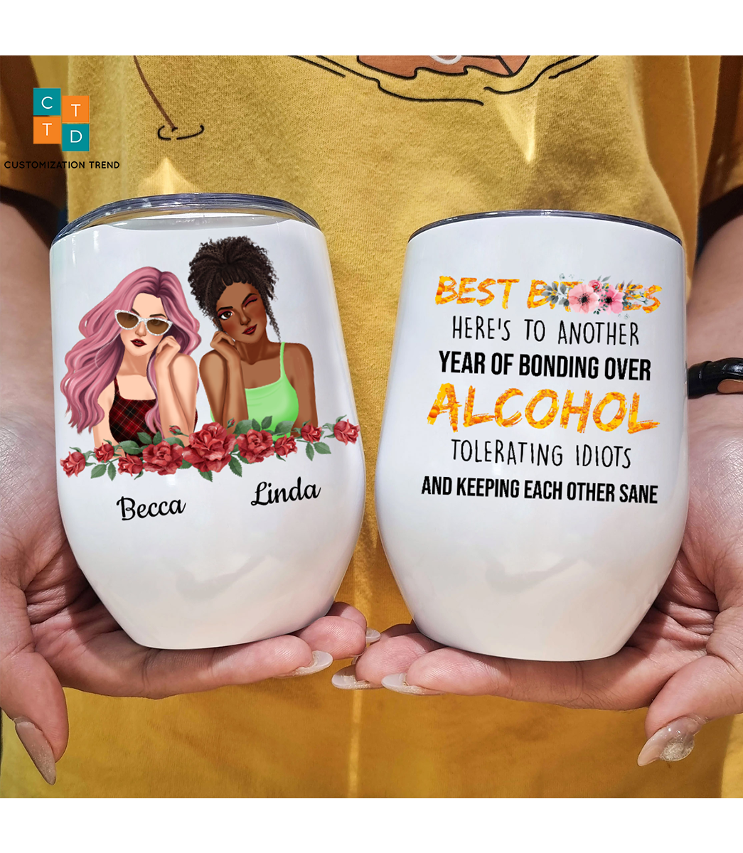 Personalized  Cute & Sexy Girls- Best Bitches Alcohol  Wine Tumbler ,Custom Friend, Bestie , Sister Wine Tumbler