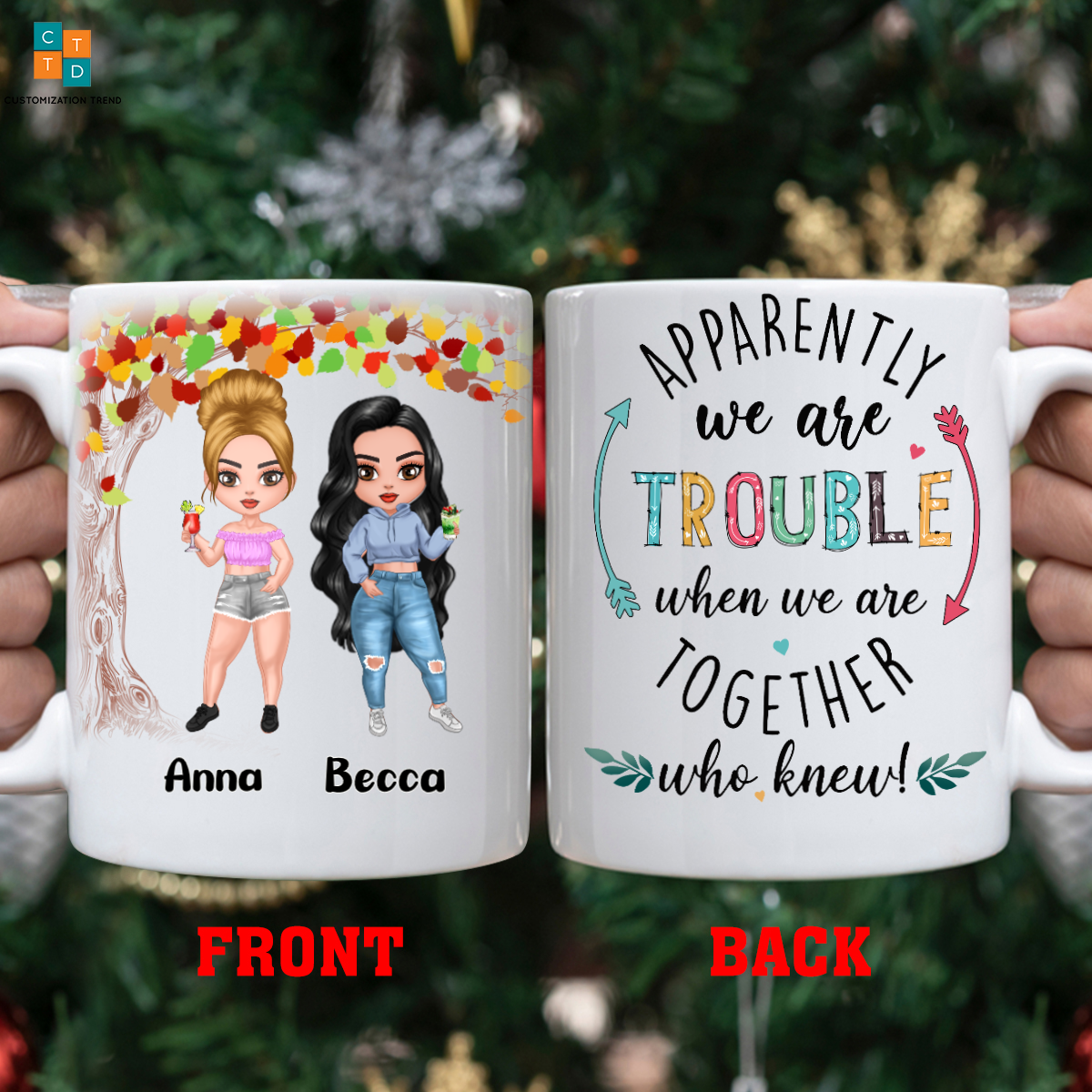 Personalized Apparently We’re Trouble When We Are Together Who Knew Mug , Custom Friend , Bestie , Sister Mug