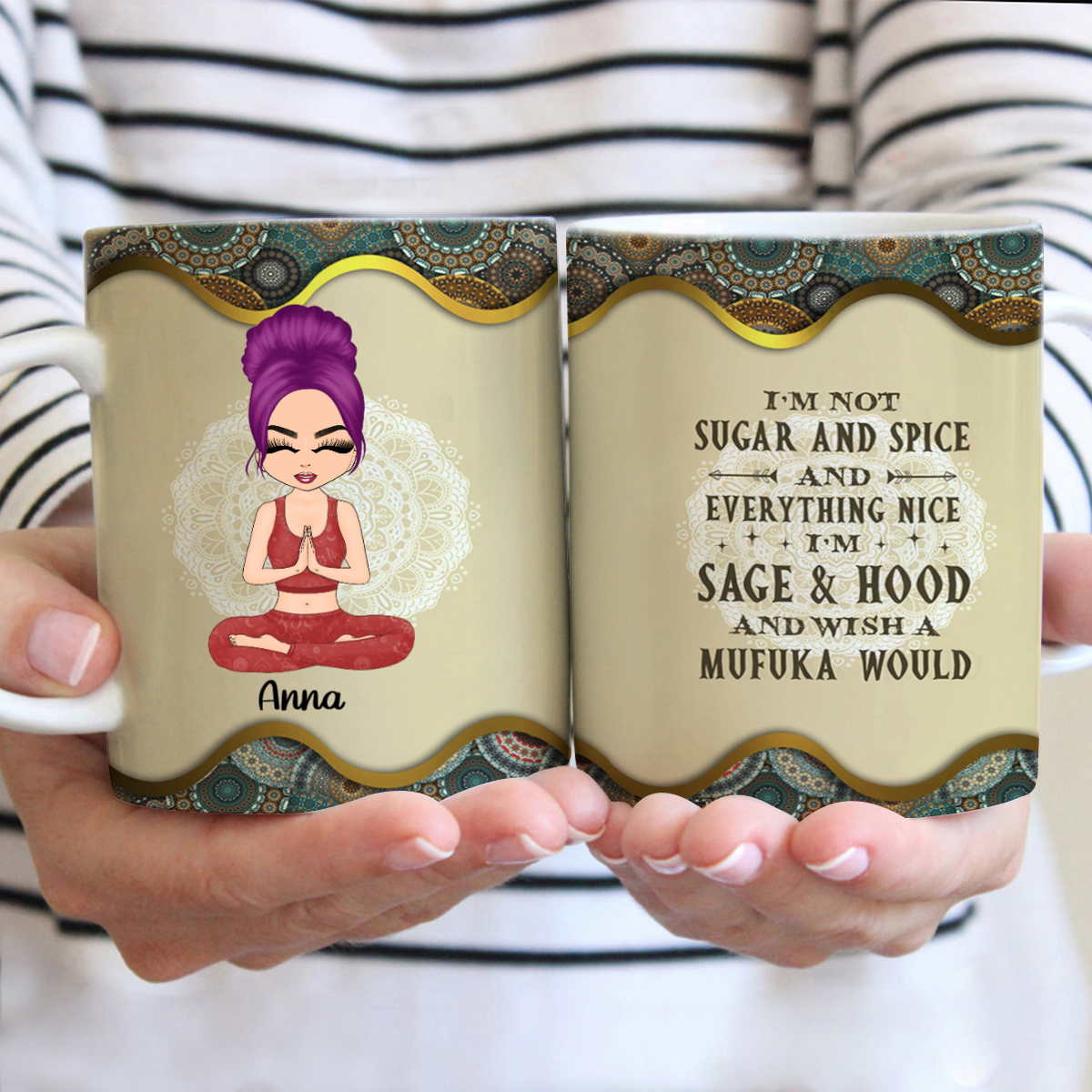 I'm not sugar and spice and everything nice im sage and hood Personalized Mug, Custom Yoga Lover Mug