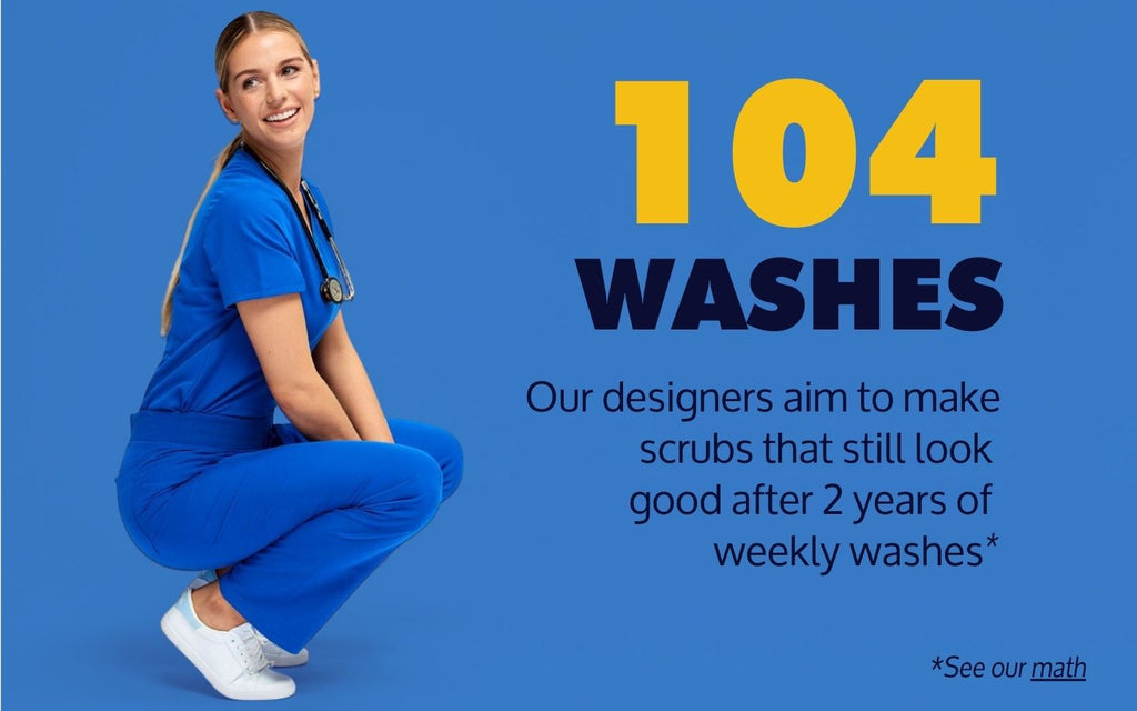 Dr. in Royal Blue Crouched next to text that says "104 Washes. Our designers aim to make scrubs that still look good after two years of weekly washes."