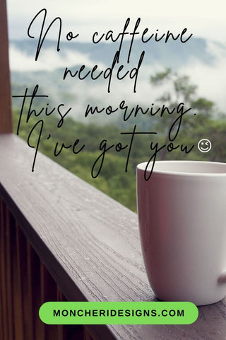 Sweet Good morning quote with coffee