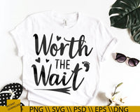 Download Worth The Wait Svg Baby Svg Newborn Svg Baby Onesie Svg Svg Desig Vectorenvy