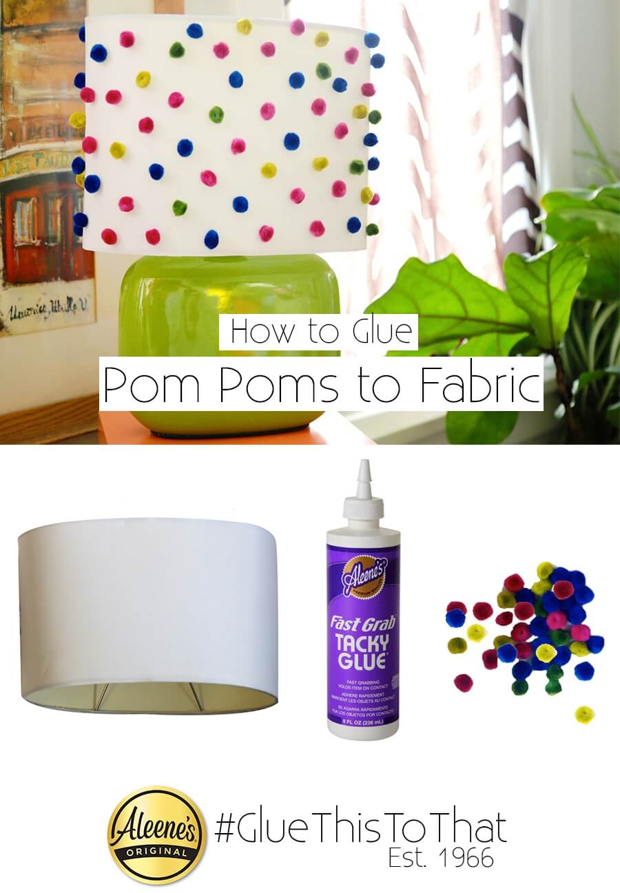How to Glue Pom Poms to Fabric: Colorful DIY Lamp