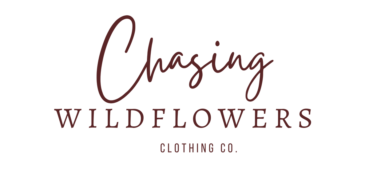 Chasing Wildflowers Clothing Co.