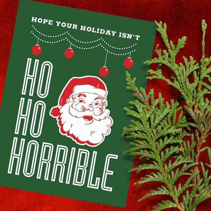 Ho Ho Horrible Christmas Card - Unique Gifts - Praxis Design Studio ...