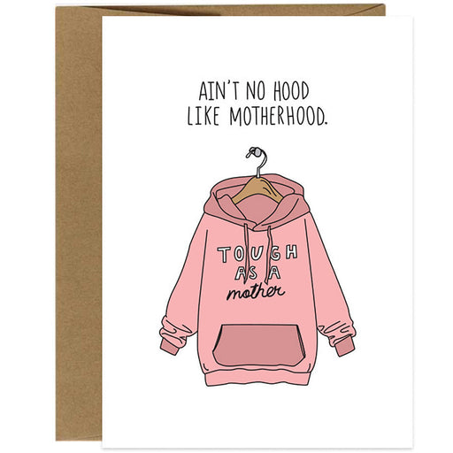 https://cdn.shopify.com/s/files/1/0574/0888/0830/products/unique-gift-aint-no-hood-like-motherhood-greeting-card-2_512x512.jpg?v=1700228641