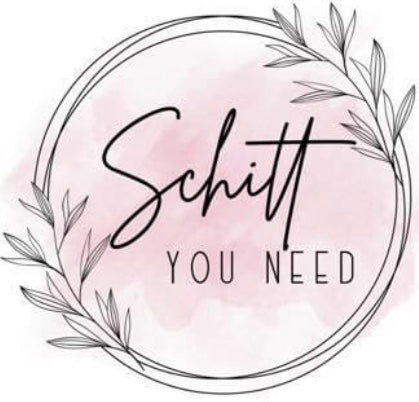 Schitt You Need