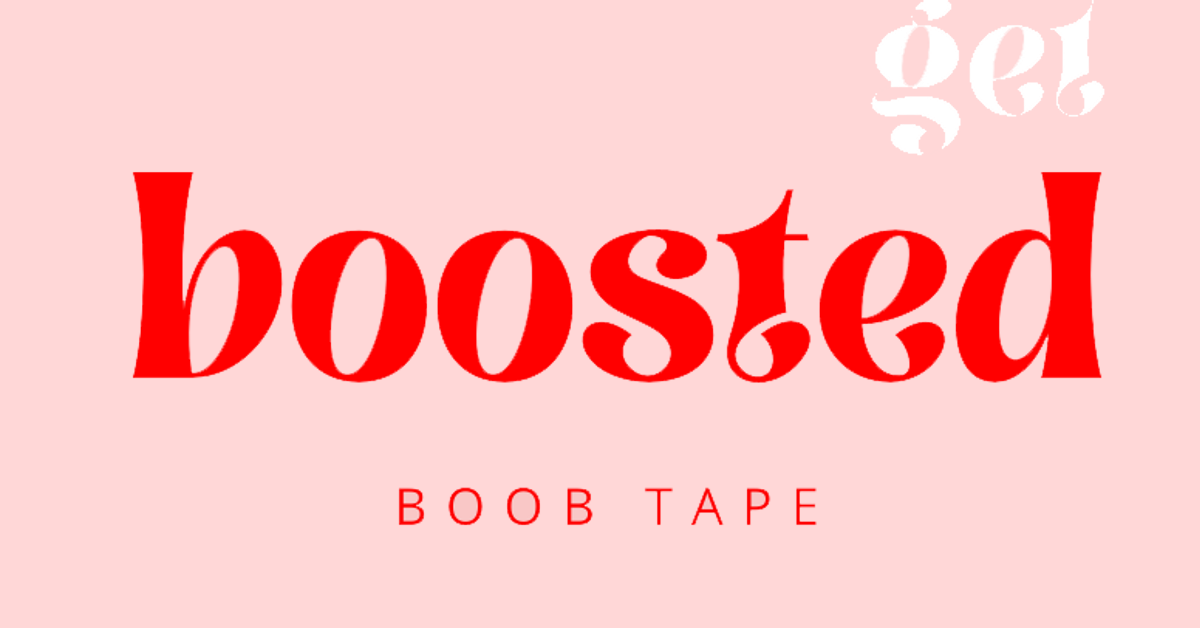 Boosted Boob Tape