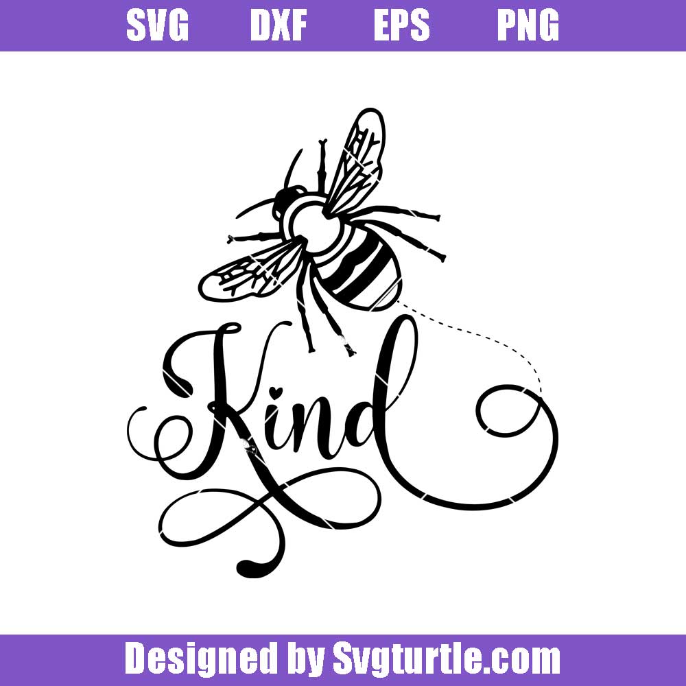 Free Free 53 Always Bee Kind Svg SVG PNG EPS DXF File