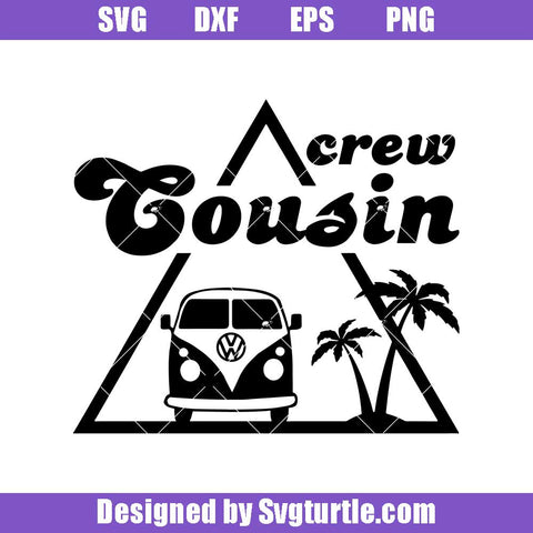 Free Free Cousin Camping Crew Svg 117 SVG PNG EPS DXF File