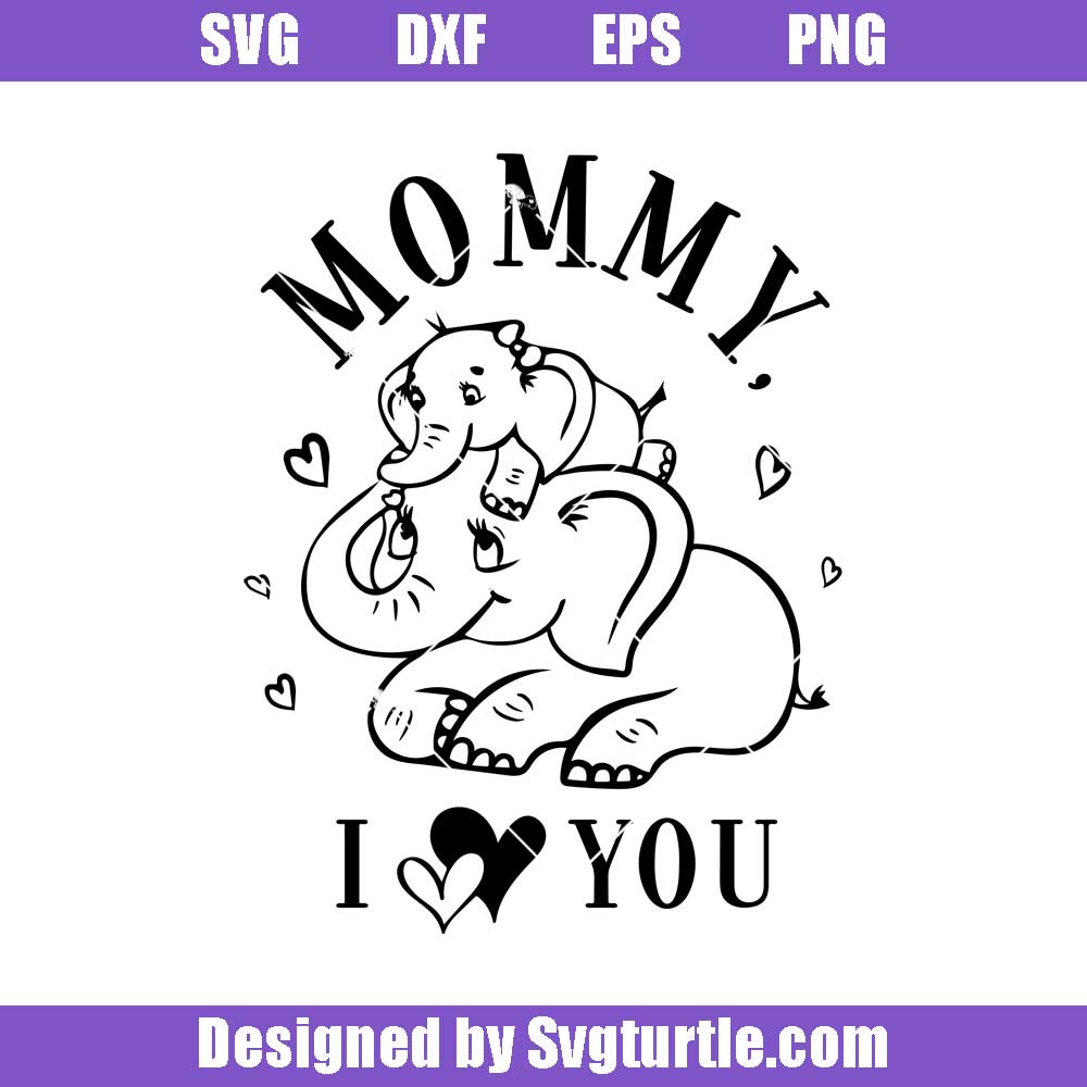 Free Free 287 Elephant Mom Svg SVG PNG EPS DXF File