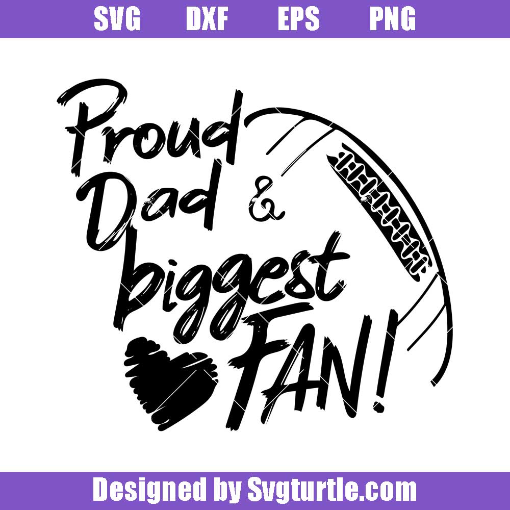 Download Proud Dad Biggest Fan Svg, Football Dad Svg, Football Fan Svg - svgturtle