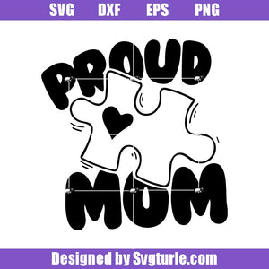 Free Free Proud Autism Mom Svg 442 SVG PNG EPS DXF File