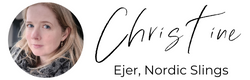 Christine - ejer, Nordic Slings