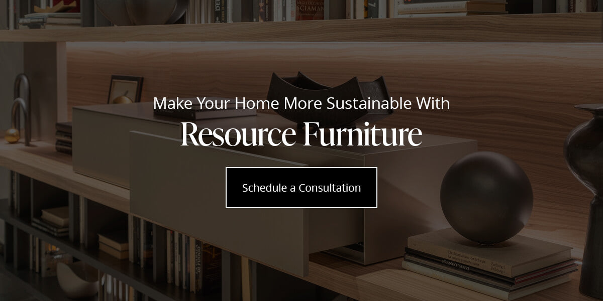 Make Your Home More Sustainable With Resource Furniture