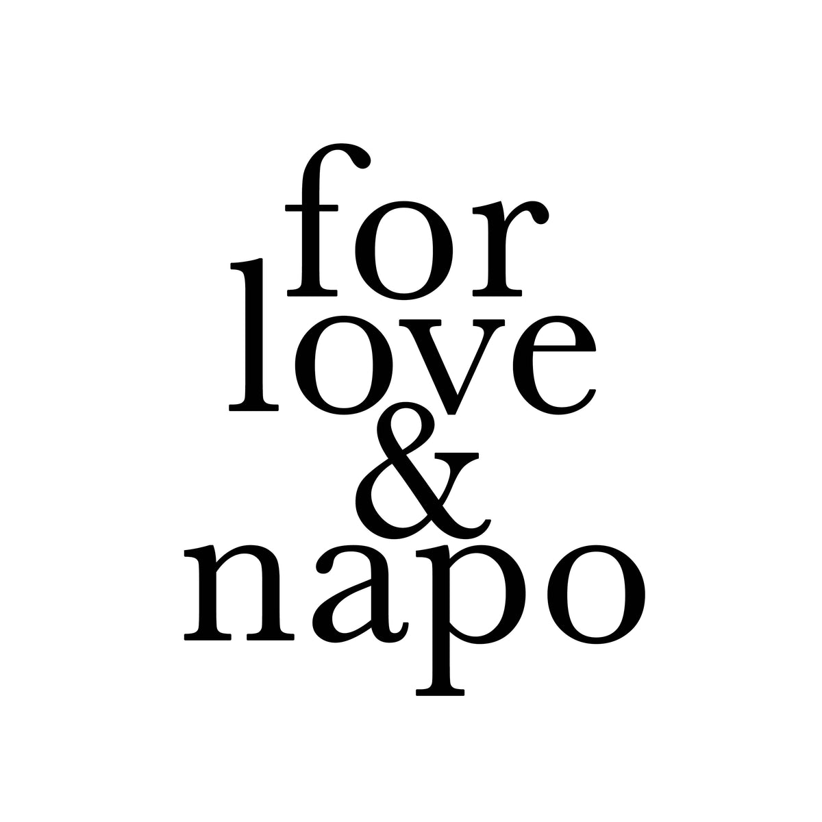 for love and napo