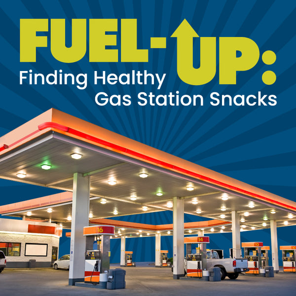 Fuel Up: Finding healthy gas station snacks. Sweet, savory and salty