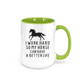Horse Mug, I Work Hard So My Horse Can Have A Better Life, Horse Gift, Horse Coffee Mug, Horse Lover, Equestrian Mug, Equestrian Gift - Chase Me Tees LLC