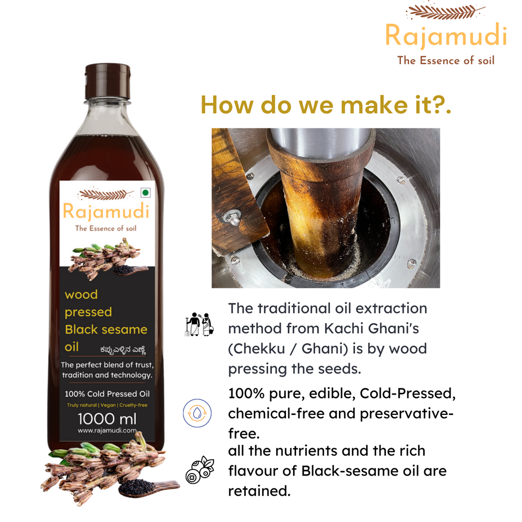 wood pressed oil, rajamudi, rajamudi blogs, black sesame oil, rajamudi wood pressed black sesame oil, cooking oil, oil, healthy oil