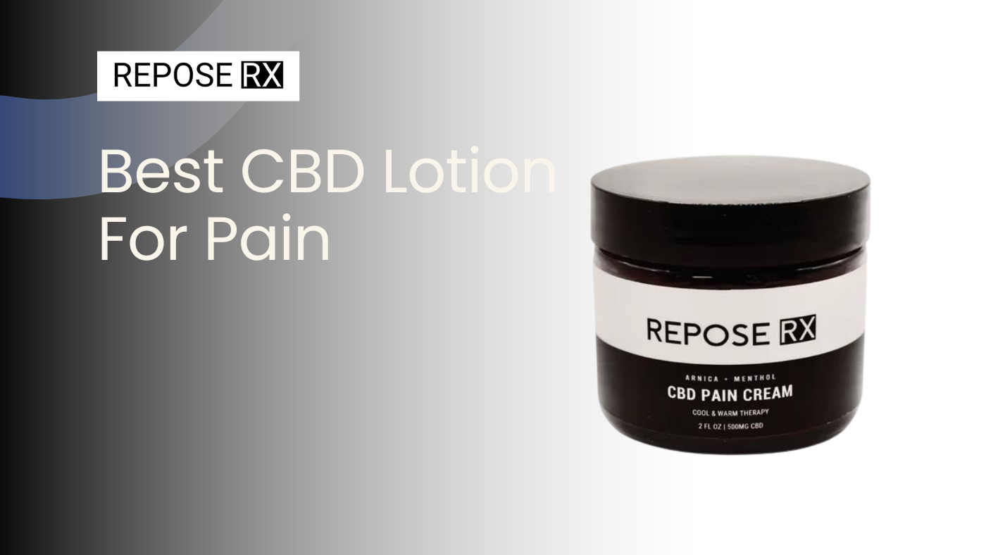 Best CBD Lotion For Pain