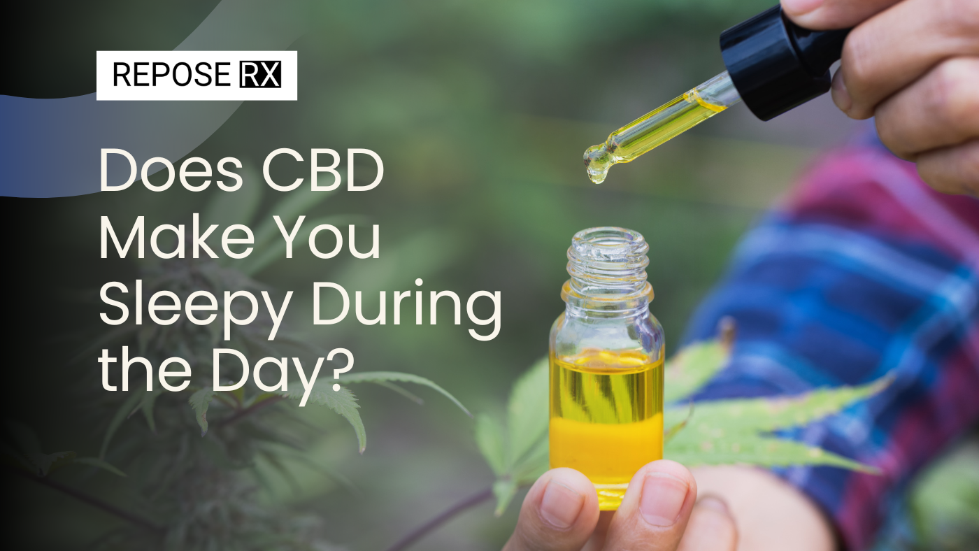 Does CBD Make You Sleepy During the Day?