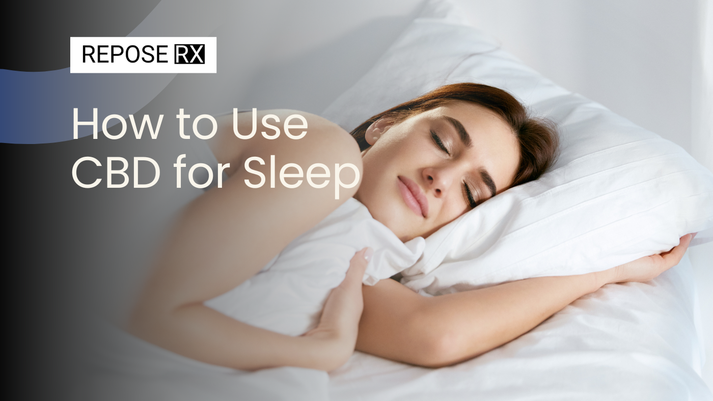 How to Use CBD for Sleep