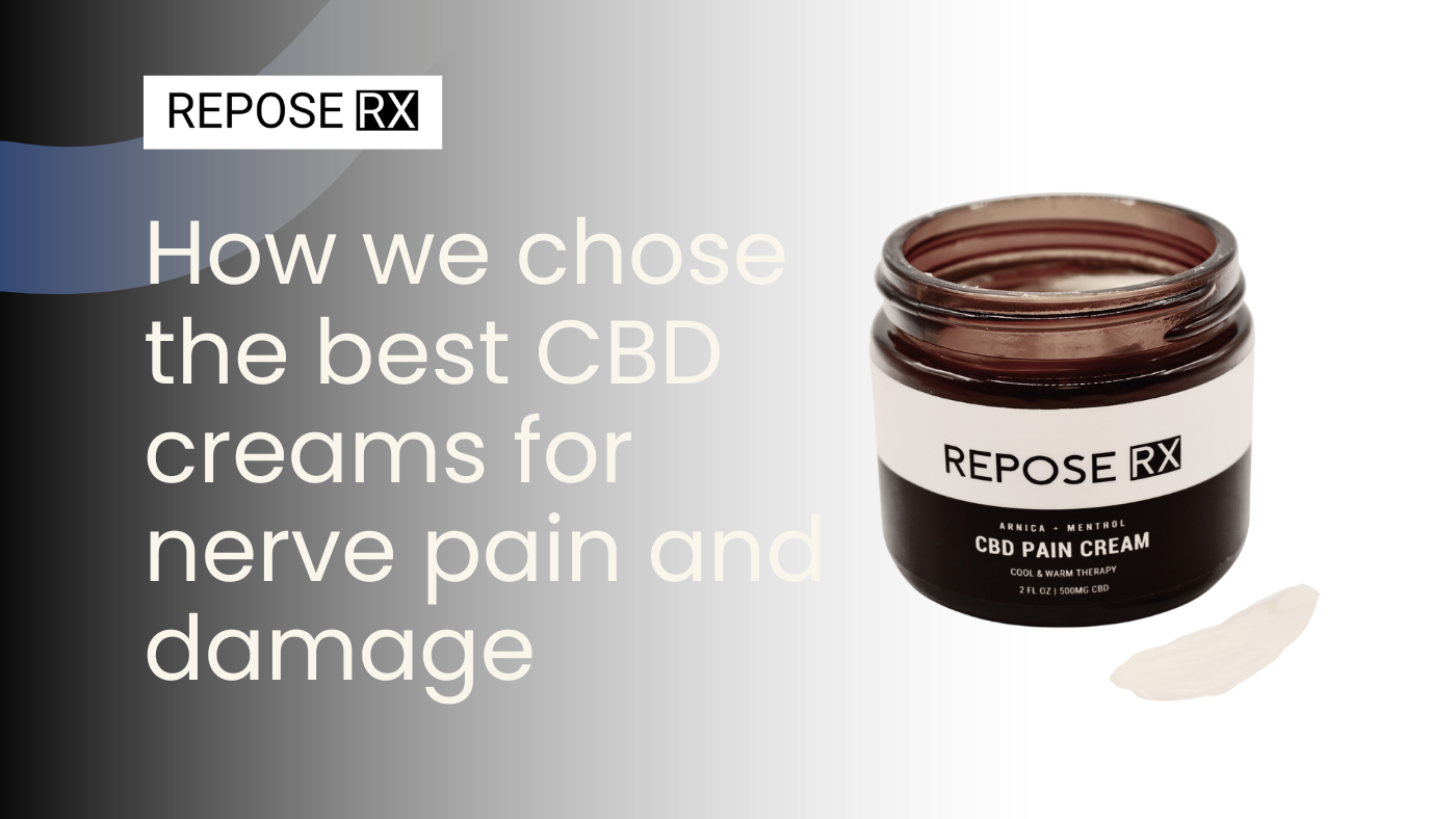 How we chose the best CBD creams for nerve pain and damage