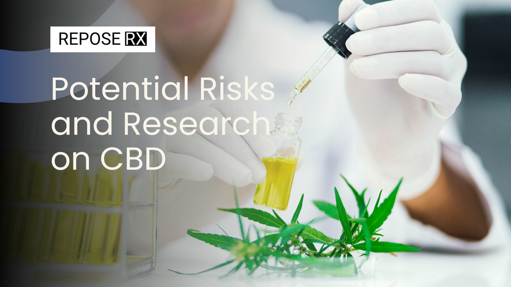 Potential Risks and Research on CBD