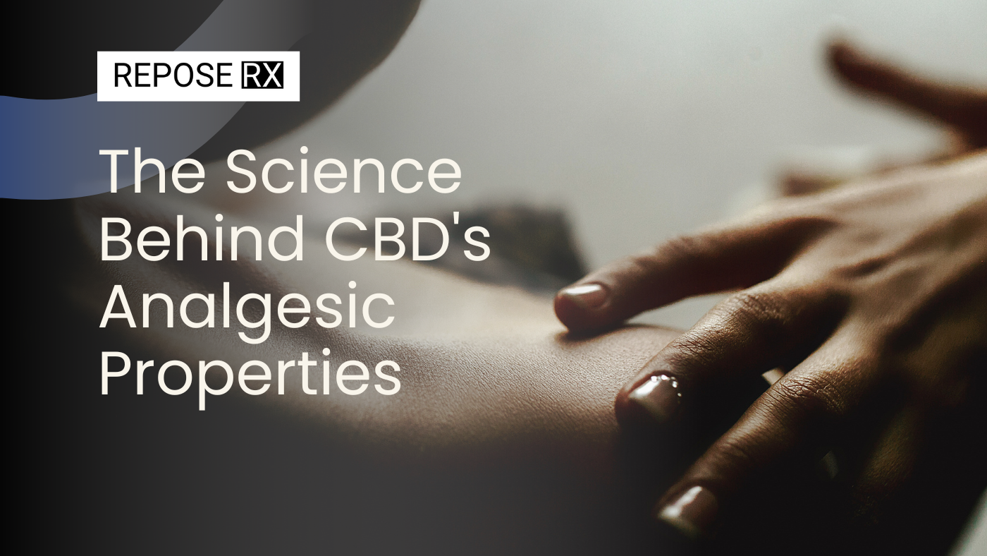 The Science Behind CBD's Analgesic Properties