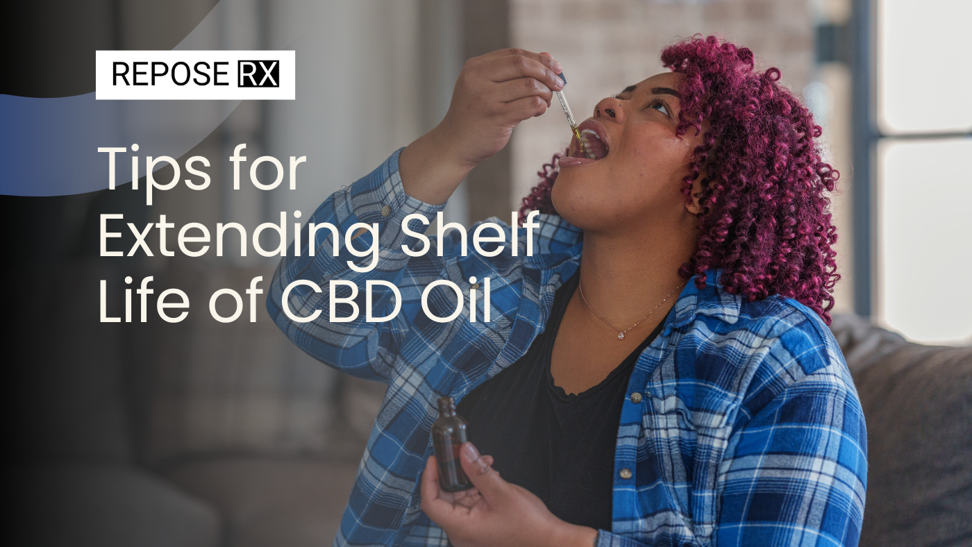 Tips for Extending Shelf Life of CBD Oil