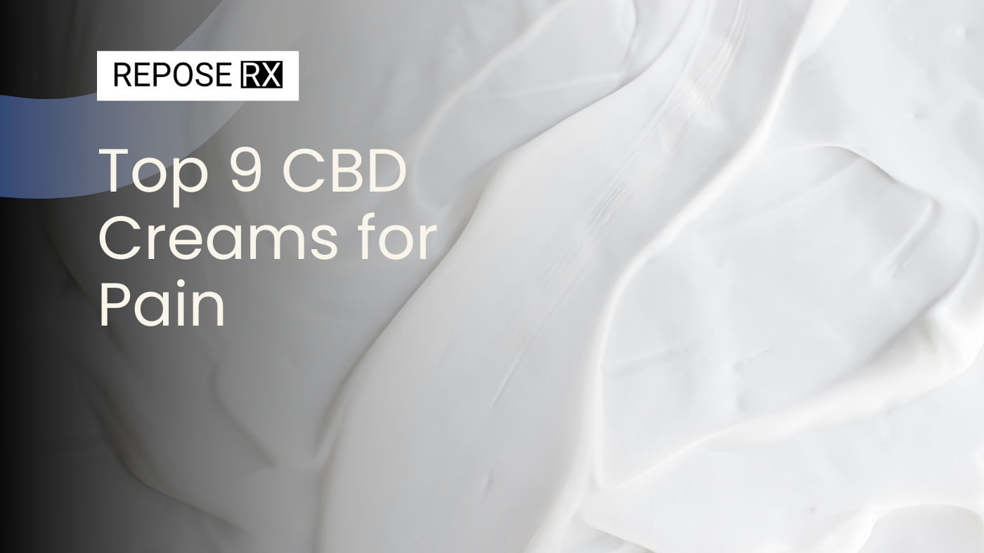 Top 9 CBD Creams for Pain