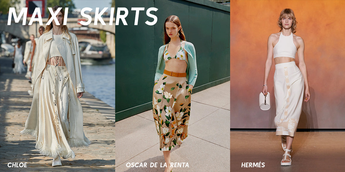 Spring Summer 2022 Fashion Trends - Maxi Skirts