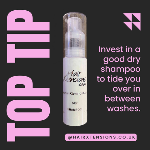hair extensions top tip dry shampoo