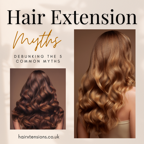 Hair Extension Myths