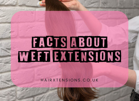 Facts About Weft Extensions