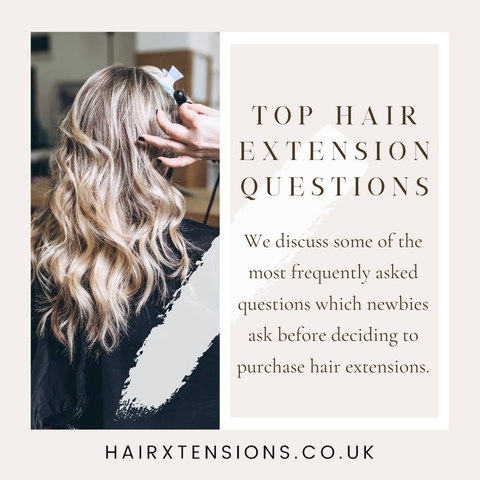 Top Hair Extension Questions: A FAQ Guide