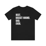 Basset Hound shirt, Best Basset Hound Dad Ever!