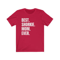 Shorkie shirt! Best Shorkie Mom Ever.