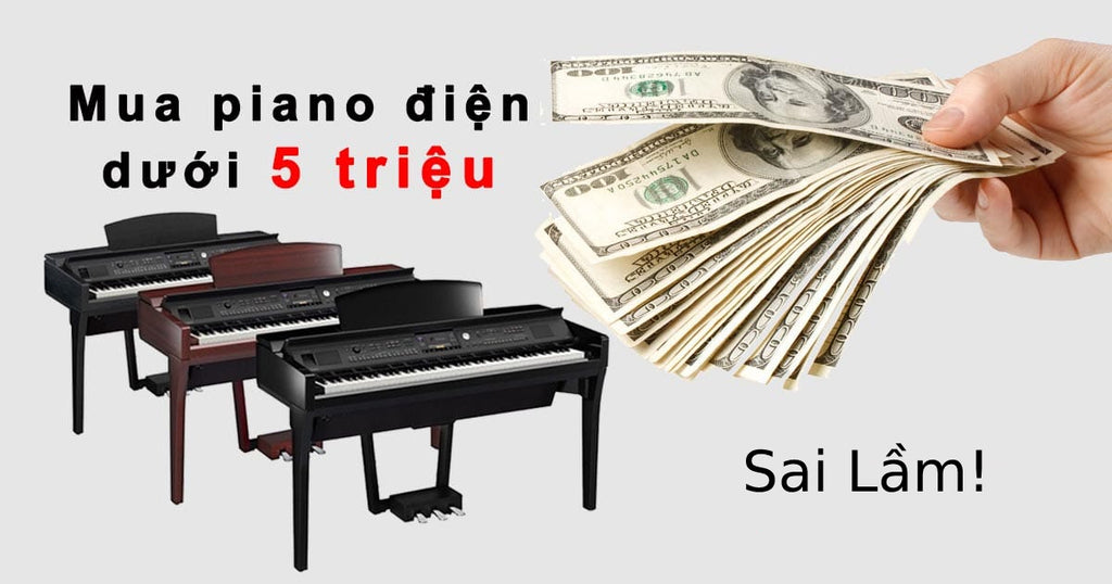 Mistakes When Buying a Piano With a Price Range of 5 Million