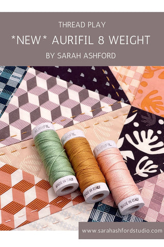 Thread Play - New Aurifil 8 weight thread