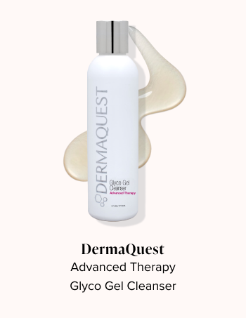 Fresh Beauty Co. How to Transition Your Skincare From Winter to Spring DermaQuest Advanced Therapy Glyco Gel Cleanser