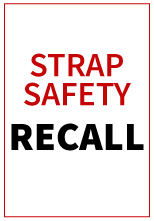 Strap Safety Recall