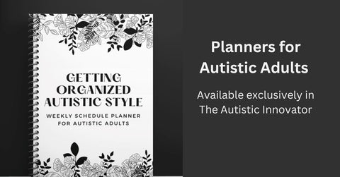 planners for autistic adults available exclusively in the autistic innovator