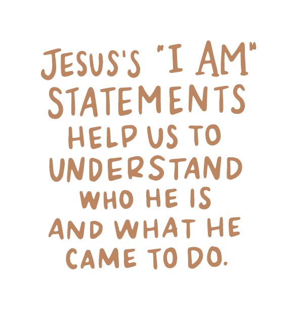 Jesus’s I AM statements show us who He is | TDGC