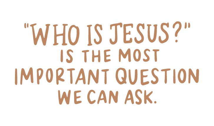“Who is Jesus?” is the most important question we can ask | TDGC