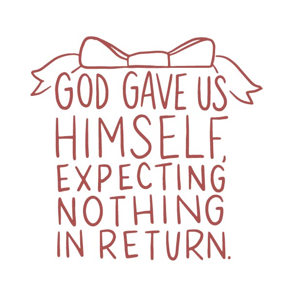 God gave us Himself, expecting nothing in return | TDGC