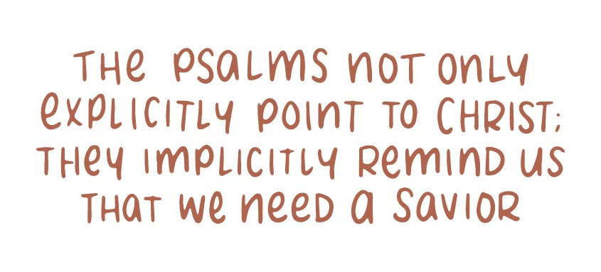 The psalms remind us that we need a Savior | TDGC