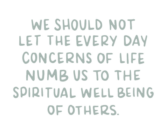 We should not let everyday problems numb us to the spiritual health of others | TDGC