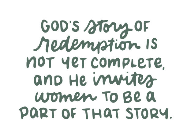 God’s story of redemption is not finished, and women are a part of that story | TDGC